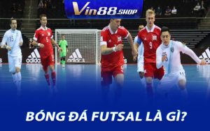 Bóng đá futsal là gì?